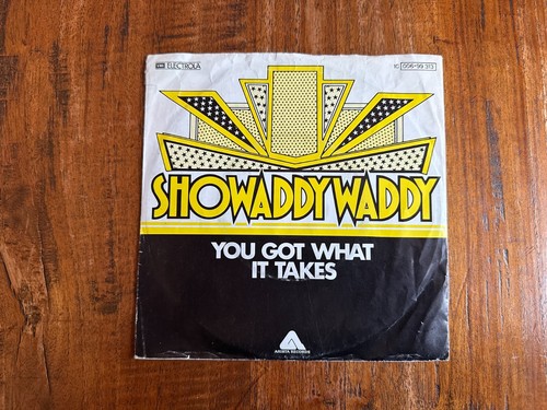 Showaddywaddy you got what - you,