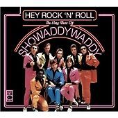 Showaddywaddy hey rock n - :,