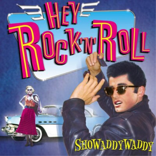 Showaddywaddy hey rock - hey,